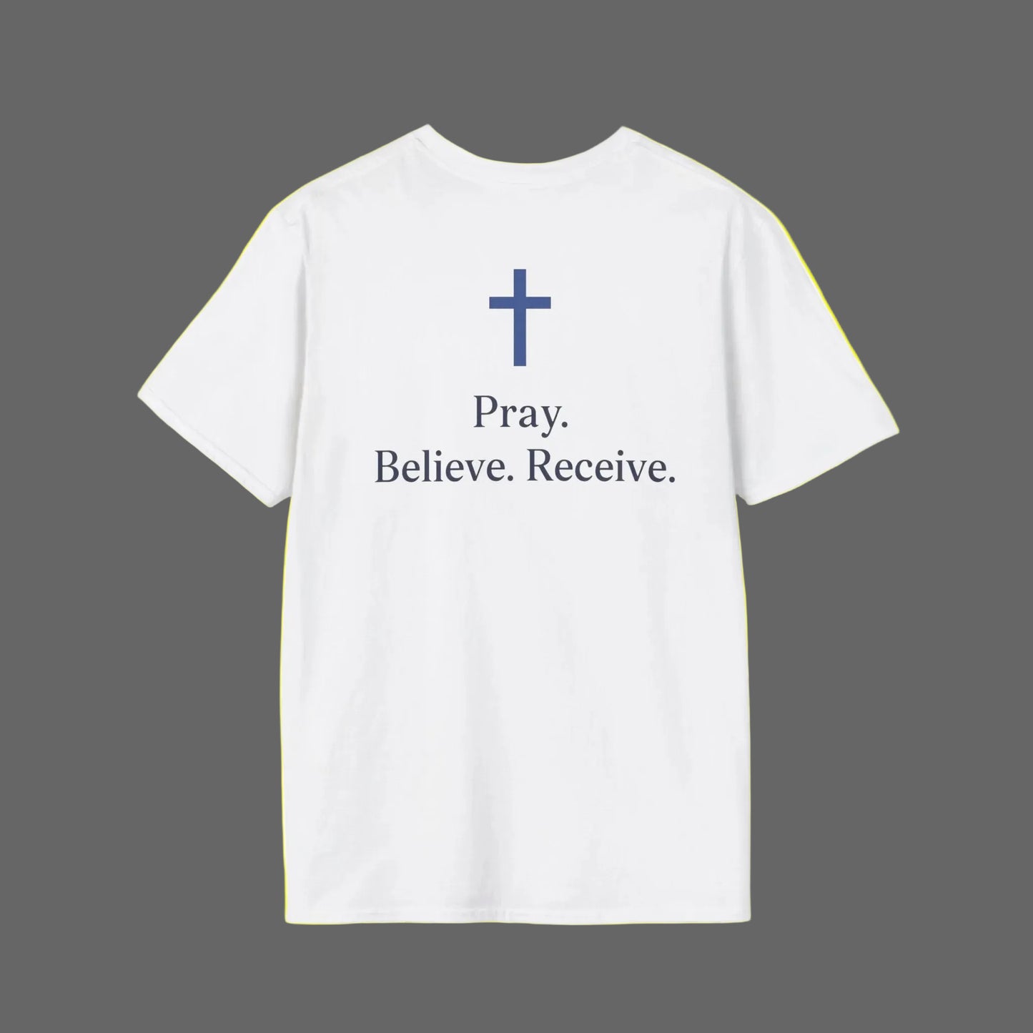 2026 Christian Faith T-Shirt — Pray. Believe. Receive. Shirt
