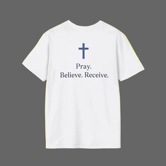 2026 Christian Faith T-Shirt — Pray. Believe. Receive. Shirt