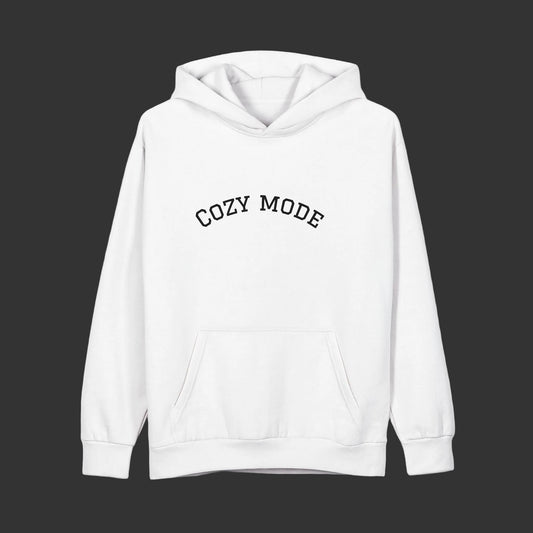 Cozy Mode Hoodie — Minimal Pullover with 'Cozy Mode' Chest Print