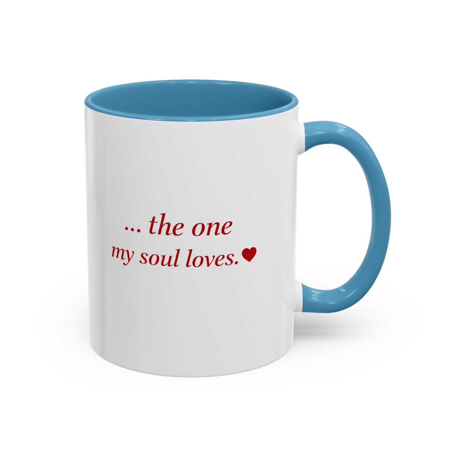 ..the one my soul loves - Accent Coffee Mug (11oz, 15oz)