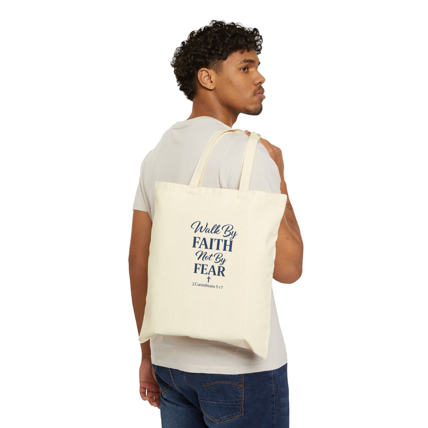 Cotton Canvas "Walk by faith not by fear" Tote Bag
