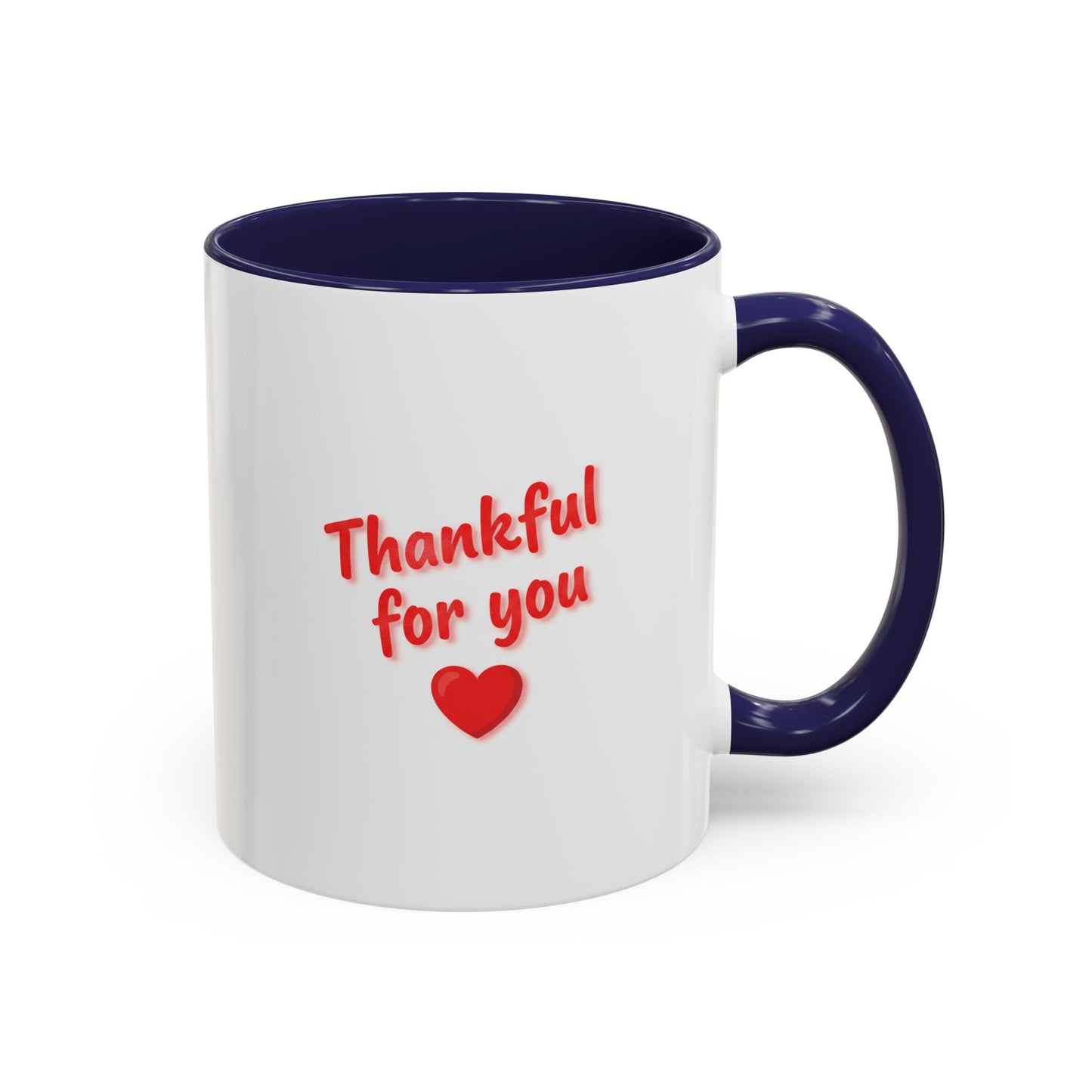 Thankful For You Coffee Mug - Gratitude Gift Mug 11oz 15oz