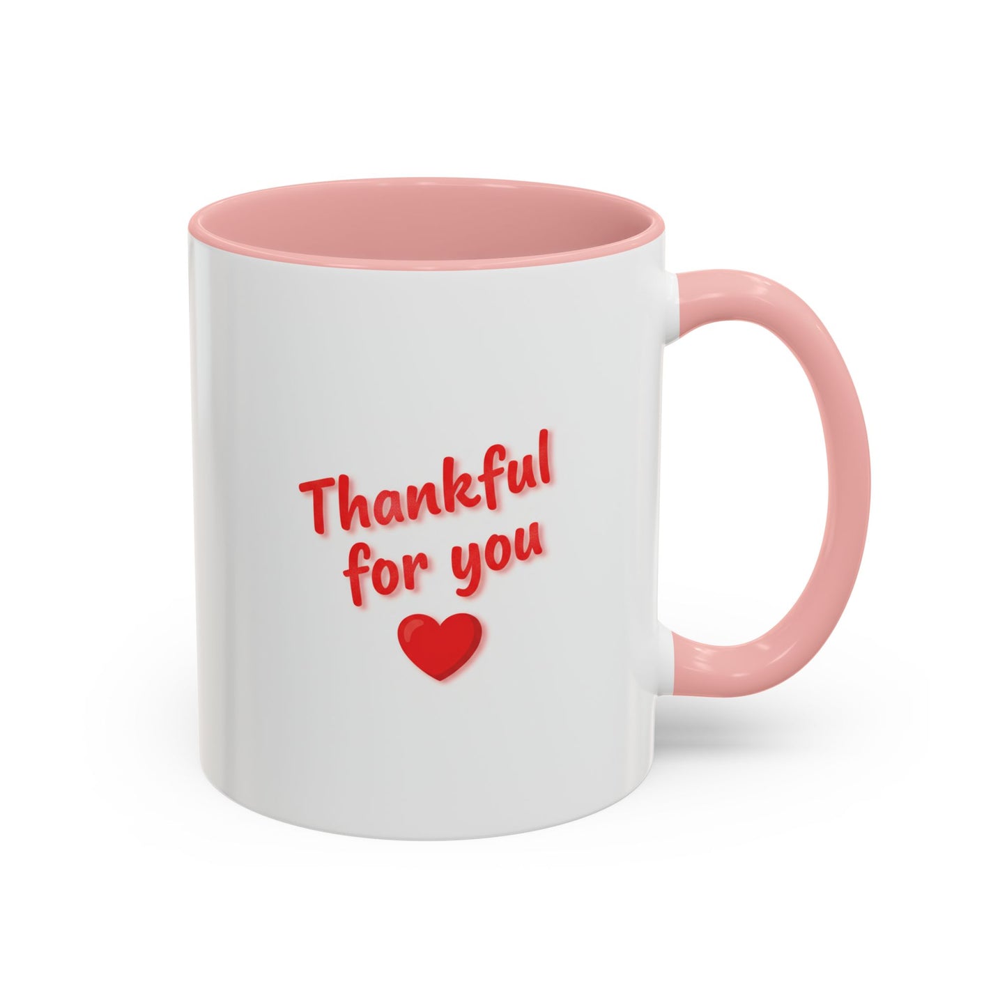 Thankful For You Coffee Mug - Gratitude Gift Mug 11oz 15oz