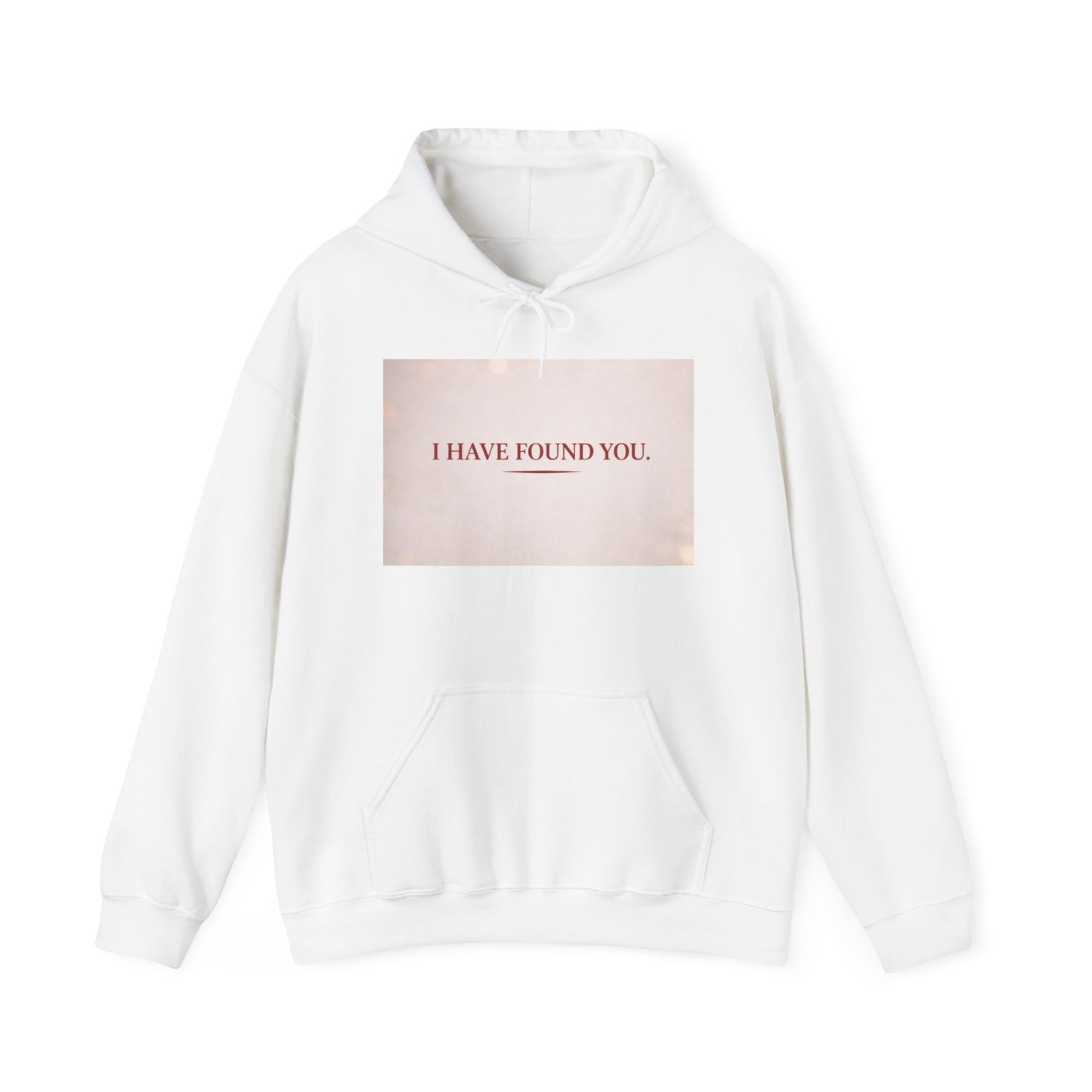 I Have Found You Hoodie — Romantic Pastel Quote Pullover