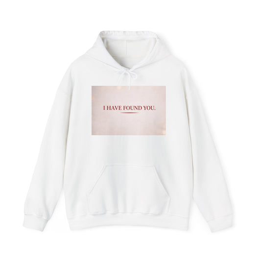 I Have Found You Hoodie — Romantic Pastel Quote Pullover